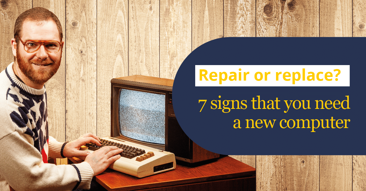 Is it time to replace your computer? Is it time to replace your computer?
