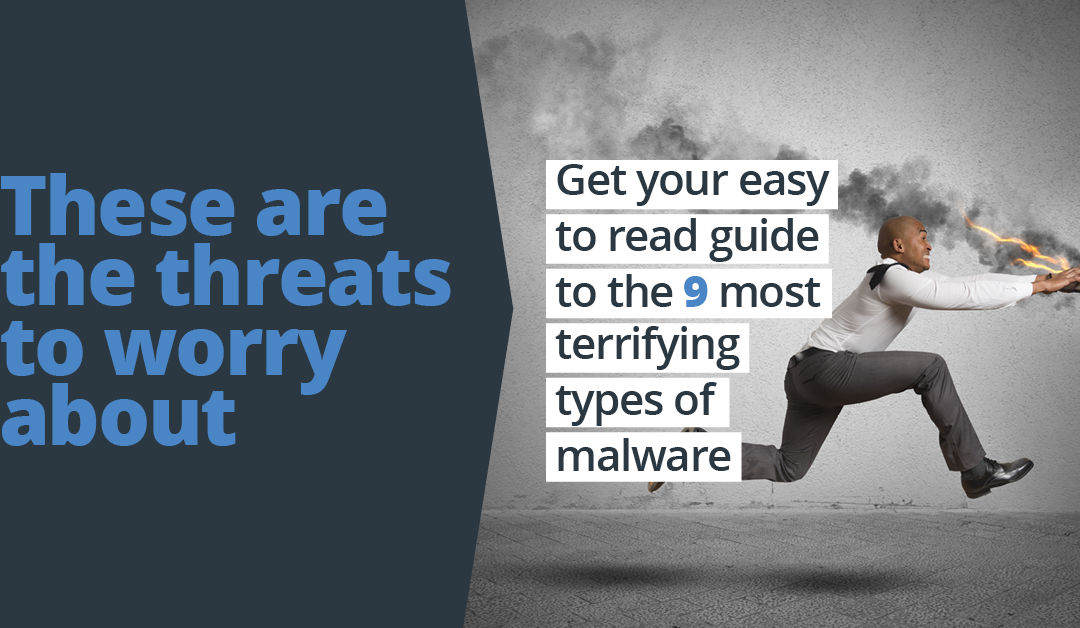 The 9 Most Terrifying Types of Malware