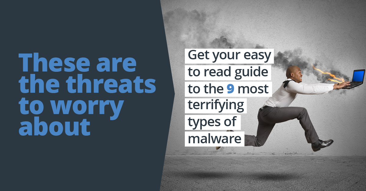 The 9 Most Terrifying Types of Malware