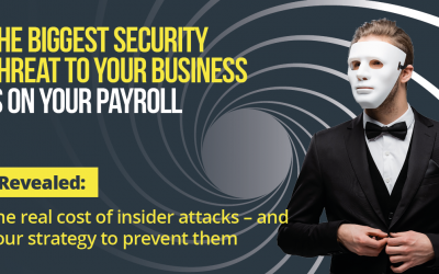 The Biggest Security Threat to Your Business is on Your Payroll