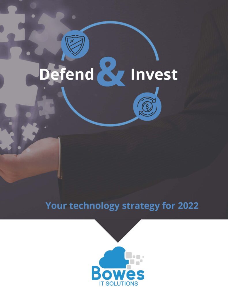 Defend and Invest - Your technology strategy for 2022