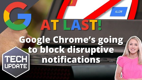 Finally! Chrome will Block Disruptive Notifications